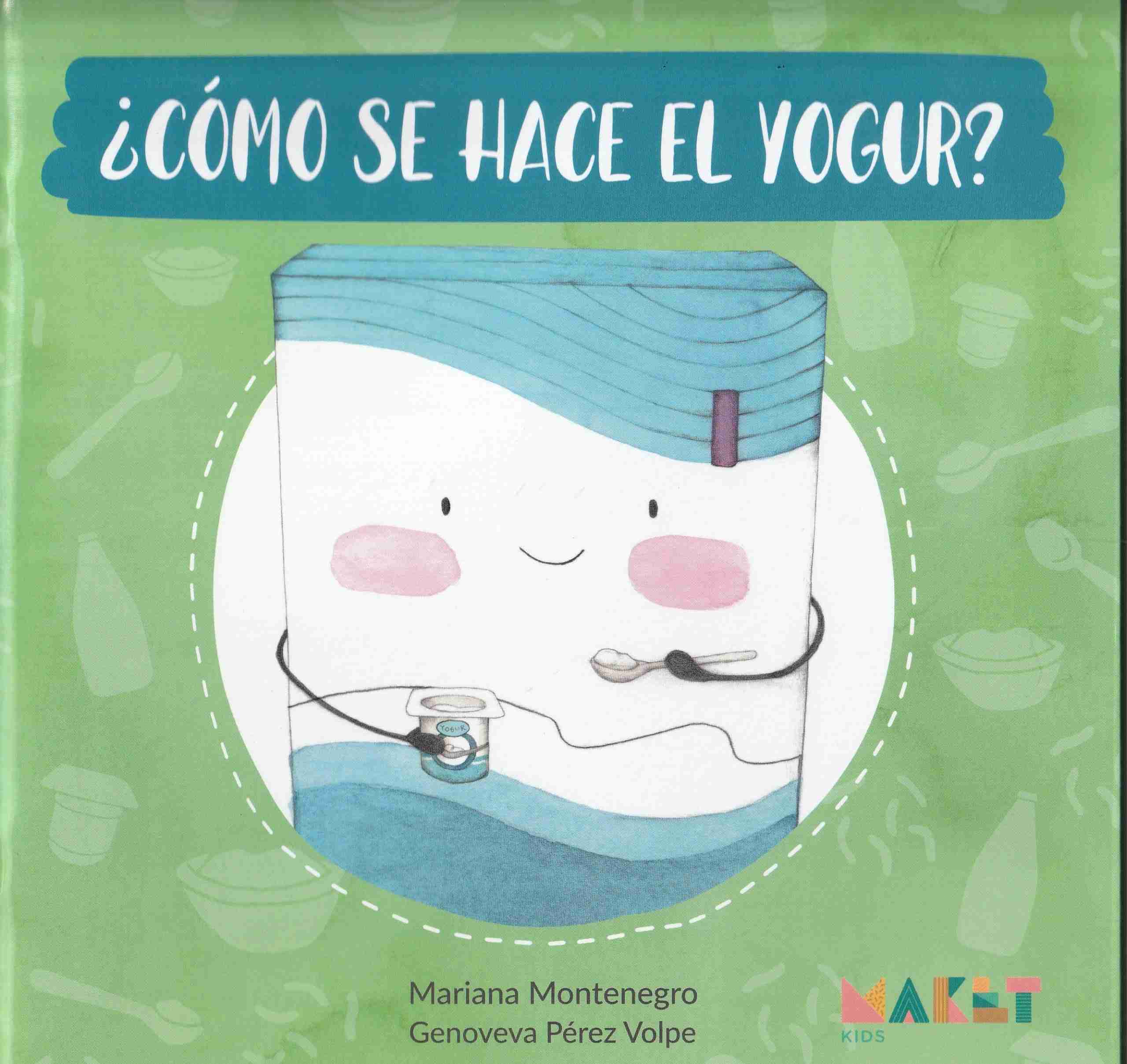 ¿Cómo se hace el Yogur? / MAKET KIDS