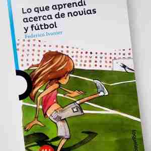 Lo que aprendí acerca de novias y fútbol