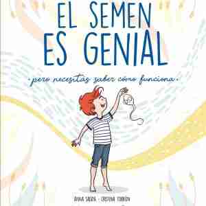 EL SEMEN ES GENIAL